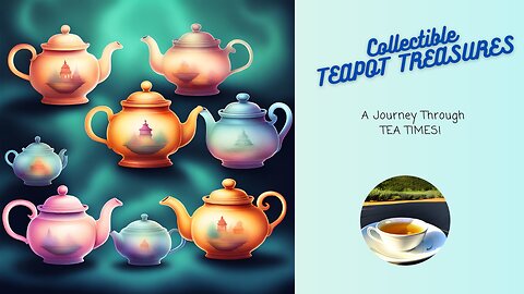 🔮 Journey Through Time: COLLECTIBLE TEAPOT TREASURES 🧡📜🏺