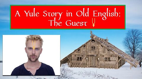 A Yule Story in Old English: The Guest
