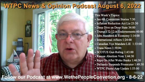 We the People Convention News & Opinion 8-6-22