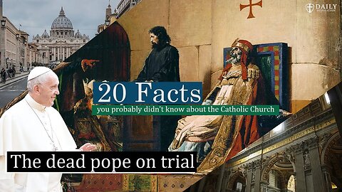 20 Facts you probably didn't know about the Catholic Church
