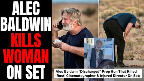 Alec Baldwin Kills Woman And Injures Director With Prop Gun Misfire On Set Of "Rust"