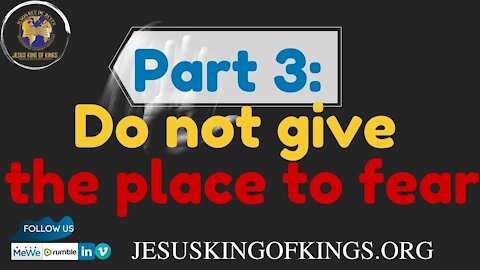 Part 3 Do not give place to fear, series how to intercede