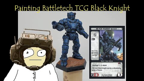 Painting Battletech TCG Black Knight