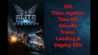 Elite Dangerous: Permit - SOL - Titan & Iapetus - Travel, Drive By, Landing & Deploy - [00021]