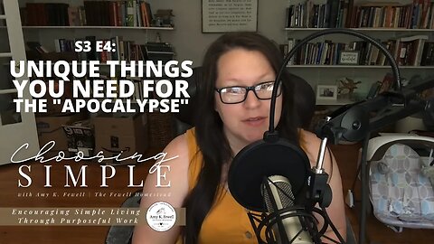 S3E4: Unique Items You May Need for the "Apocalypse"