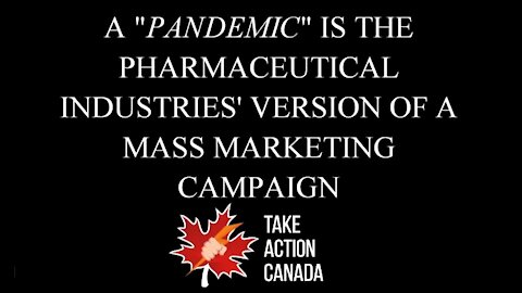 A Pandemic Is The Pharmaceuticals Version Of A Mass Marketing Campaign