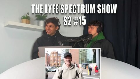 The Lyfe Spectrum Show #15