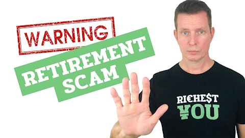 The Retirement Scam | What You Should Know & What You Can Do About It