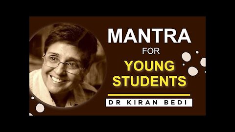 4 Quick Mantras for Young Students (Dr Kiran Bedi's) 🙌 👪