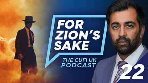 EP22 For Zion's Sake Podcast - Oppenheimer's subtitle controversy & Scotland opposes anti-BDS bill