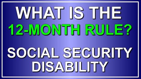 What is the 12-Month Duration Rule for Social Security Disability?