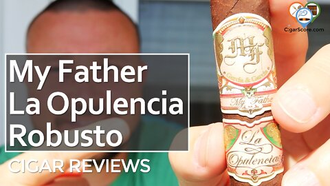 "CONSISTENTLY Mediocre" The MY FATHER La Opulencia Robusto - CIGAR REVIEWS by CigarScore