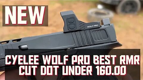 Best High Value RMR Cut Pistol Red DOT - Cyelee Wolf PRO