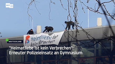 "Heimatliebe ist kein Verbrechen": Erneuter Polizeieinsatz an Gymnasium