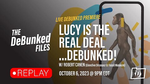 Lucy Is The Real Deal . . . DeBunked! | The DeBunked Files