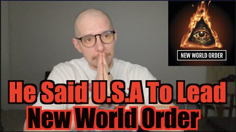 U.S Has To Lead The "New World Order"?!