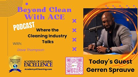 The Human Element & the Cleaning Industry: Lessons from Gerren Sprauve * BCWA S7:E22