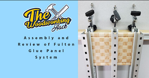 Assembly and Review of Fulton Glue Panel System. Does this thing work for Cutting Board Glue-ups?