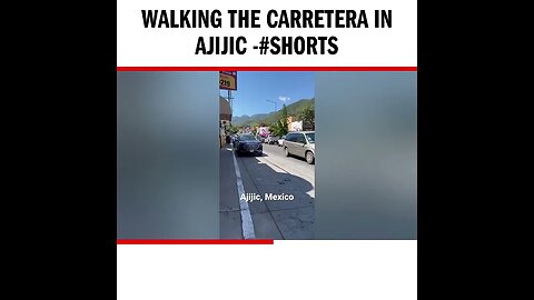 Walking the Carretera in Ajijic -#shorts