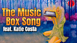 The Music Box Song feat. Katie Costa | The Great Awakening