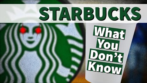 STARBUCKS - The Dark Truths About This Popular Coffee Shop