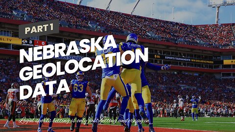Nebraska Geolocation Data Suggests Strong Interest in Online Sports Betting