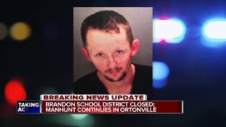 Manhunt underway in Ortonville, Brandon School District closed