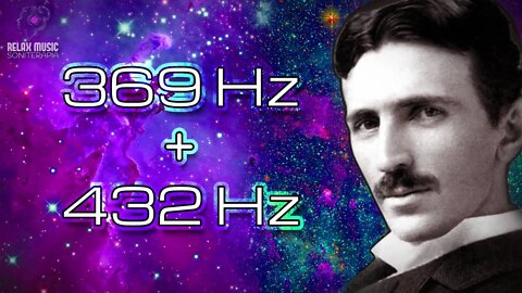 FRECUENCIA NIKOLA TESLA 369 Hz + 432 Hz 🕉 Música de sueño curativo - Ritmos Binaurales