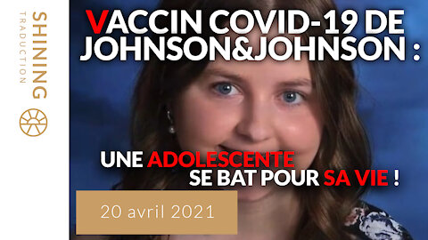 Vaccin COVID-19 de Johnson&Johnson : Une adolescente se bat pour sa vie !