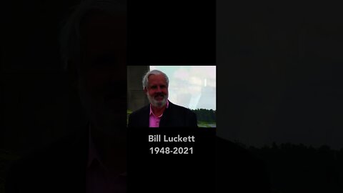 Bill Luckett 1948-2021
