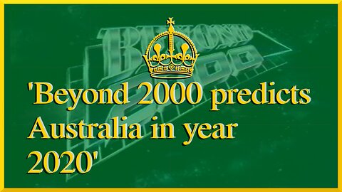 Beyond 2000 predicts Australia in year 2020