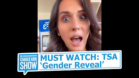 MUST WATCH: TSA ‘Gender Reveal’