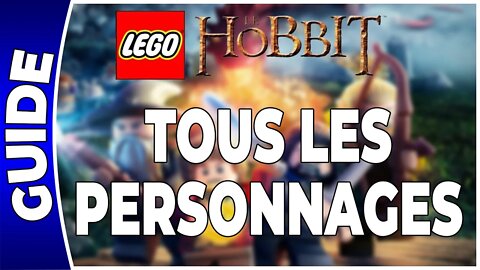 LEGO : Le Hobbit - TOUS LES PERSONNAGES !!! [FR PS4]