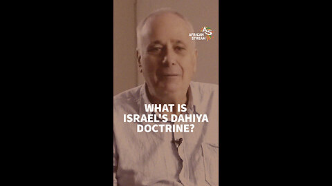 WHAT IS ISRAEL’S DAHIYA DOCTRINE?