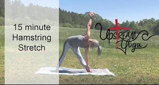 Upstream Yoga | 15 Minute Hamstring Stretch