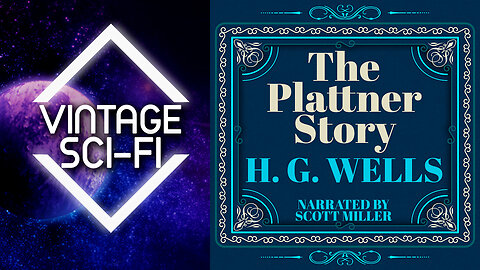 H G Wells Short Story Audiobook - The Plattner Story - The Lost Sci-Fi Podcast
