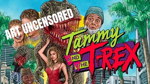 Art Uncensored (Tammy and the T-Rex)