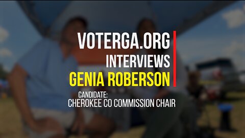 22-05-22 VoterGA Interviews Genia Roberson