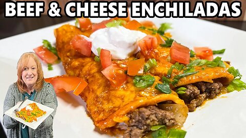 Easy GROUND BEEF & CHEESY ENCHILADAS