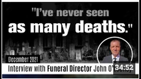 Funeral director John O'Looney of the United Kingdom: “I've never seen so many deaths....”