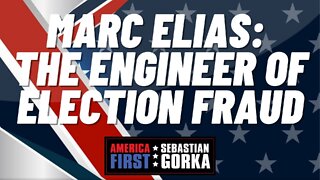 Marc Elias: The Engineer of Election Fraud. John Solomon with Sebastian Gorka on AMERICA First