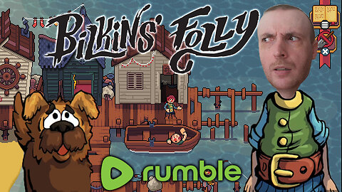 Bilkins' Folly - We Need A Boat! (Cute Adventure Game)