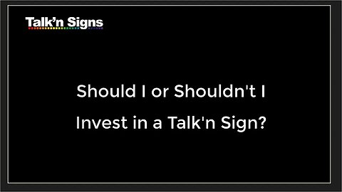 Talk N Signs - Should I or Shouldn't I? (revised 6 22 23)