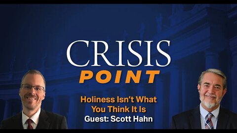 Holiness Isn’t What You Think It Is (Guest: Scott Hahn)