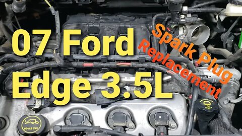 Spark Plug Replacement 07 Ford Edge 3.5L
