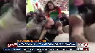 Officer who punched Miami fan on video cleared of wrongdoing