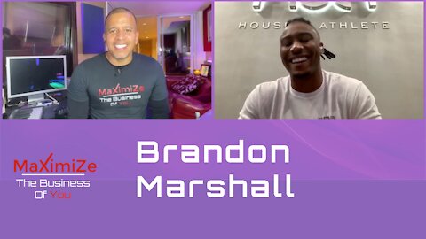 Maximize With Former NFL Football Player Brandon Marshall