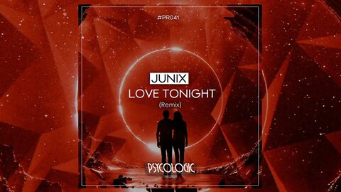 Love Tonight - (JuniX Remix) #PR41