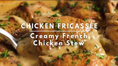 Chicken Fricassee - quick French Chicken Stew