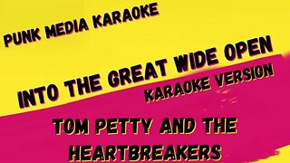 TOM PETTY AND THE HEARTBREAKERS ✴ INTO THE GREAT WIDE OPEN ✴ KARAOKE INSTRUMENTAL ✴ PMK